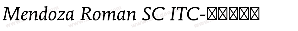 Mendoza Roman SC ITC字体转换